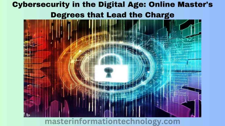 Cybersecurity in the Digital Age: Best Online Master’s Degrees that Lead the Charge